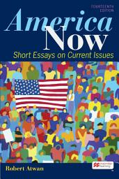 Icon image America Now: Short Essays on Current Issues, Edition 14