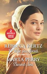 Icon image A Wife for Jacob and Buried Sins: An Anthology
