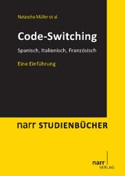 Icon image Code-Switching: Spanisch, Italienisch, Französisch. Eine Einführung