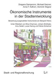 Icon image Ökonomische Instrumente in der Stadtentwicklung: Bewertung ausgewählter Instrumente am Beispiel Wiens. Unter Mitarbeit von Mina Chamraci, Johann Bröthaler, Arzu Sedef, Lucas Haring und Felicia Schartner