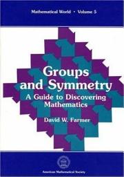 Icon image Groups and Symmetry: A Guide to Discovering Mathematics: A Guide to Discovering Mathematics