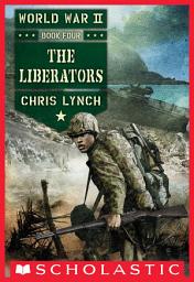 Icon image The Liberators (World War II, Book Four)