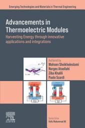 Icon image Advancements in Thermoelectric Modules: Harvesting Energy through Innovative Applications and Integrations