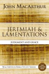 Icon image Jeremiah and Lamentations: Judgment and Grace