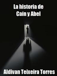 Icon image La historia de caín y abel