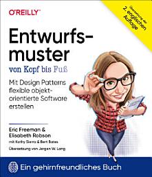 Icon image Entwurfsmuster von Kopf bis Fuß: Mit Design Patterns flexible objektorientierte Software erstellen