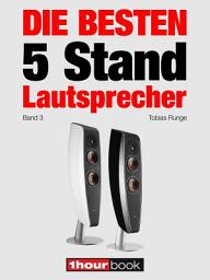 Icon image Die besten 5 Stand-Lautsprecher (Band 3): 1hourbook