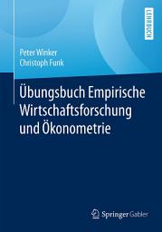 Icon image Übungsbuch Empirische Wirtschaftsforschung und Ökonometrie