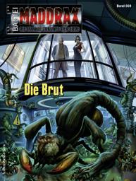 Icon image Maddrax 569: Die Brut