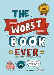 Icon image The Worst Book Ever