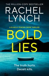 Icon image Bold Lies: DI Kelly Porter Book Five