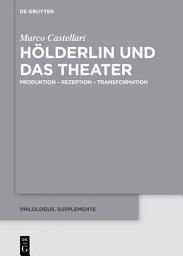 Icon image Hölderlin und das Theater: Produktion – Rezeption – Transformation