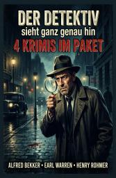 Icon image Der Detektiv sieht ganz genau hin: 4 Krimis im Paket