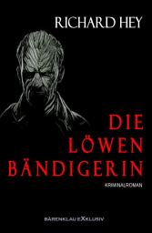 Icon image Die Löwenbändigerin