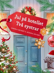 Icon image Jul på hotellet Två systrar