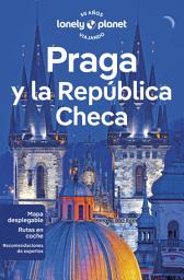 Icon image Praga y la República Checa 10: Rutas detalladas, las mejores experiencias, mapas y consejos de expertos