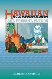 Icon image Hawaiian Language: Past, Present, Future