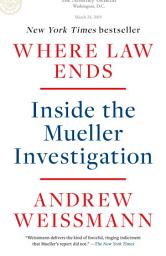 Icon image Where Law Ends: Inside the Mueller Investigation
