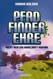 Icon image Pfadfinderehre: Nicht nur ein Minecraft-Roman