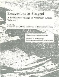 Icon image Excavations at Sitagroi, a Prehistoric Village in Northeast Greece, Volume 1