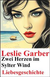 Icon image Zwei Herzen im Sylter Wind: Liebesgeschichte
