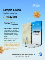 Icon image Simple Guide to Direct Publishing: How to Write & Sell Simple Information for Fun and Profit