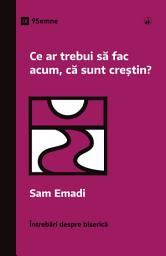 Icon image Ce ar trebui să fac acum, că sunt creștin?