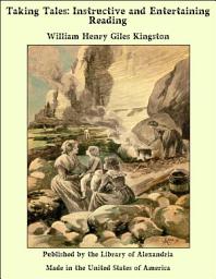 Icon image Taking Tales: Instructive and Entertaining Reading