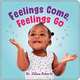 Icon image Feelings Come, Feelings Go