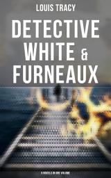 Icon image Detective White & Furneaux: 5 Novels in One Volume