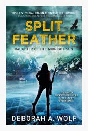 Icon image Split Feather: Daughter of the Midnight Sun