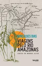 Icon image Viagens pelo Rio Amazonas: Cartas do Mundus Alter