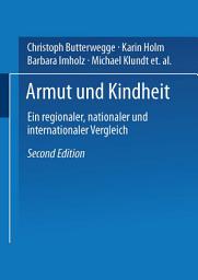 Icon image Armut und Kindheit: Ein regionaler, nationaler und internationaler Vergleich, Ausgabe 2