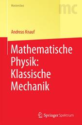 Icon image Mathematische Physik: Klassische Mechanik: Ausgabe 2