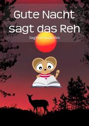 Icon image Gute Nacht sagt das Reh: Ein Katze Kuku Kinderbuch