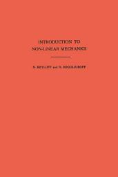 Icon image Introduction to Non-Linear Mechanics