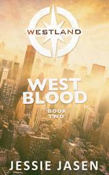 Icon image West Blood (Westland, Book 2)