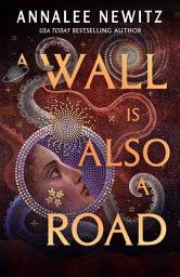 Icon image A Wall Is Also a Road