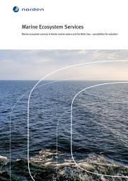 Icon image Marine Ecosystem Services: Marine ecosystem services in Nordic marine waters and the Baltic Sea – possibilities for valuation