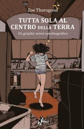 Icon image Tutta sola al centro della Terra