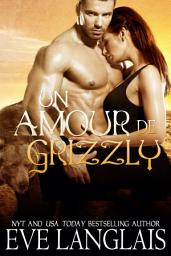 Icon image Un Amour de Grizzly