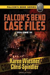 Icon image Falcon's Bend Case Files, Volume III