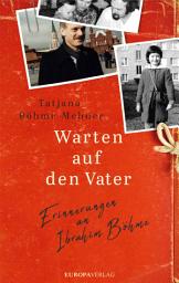 Icon image Warten auf den Vater: Erinnerungen an Ibrahim Böhme