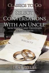 Icon image Select Conversations With an Uncle: Restored Classics to Go Edition