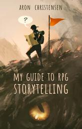 Icon image My Guide to RPG Storytelling