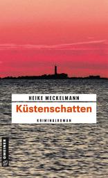 Icon image Küstenschatten: Kriminalroman