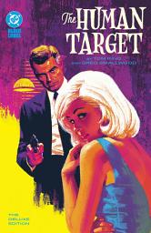 Icon image The Human Target by Tom King and Greg Smallwood: The Deluxe Edition