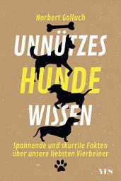 Icon image Unnützes Hundewissen: Spannende und skurrile Fakten über unsere liebsten Vierbeiner