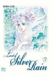 Icon image Land of Silver Rain: Land of Silver Rain Vol. 3