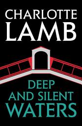 Icon image Deep and Silent Waters